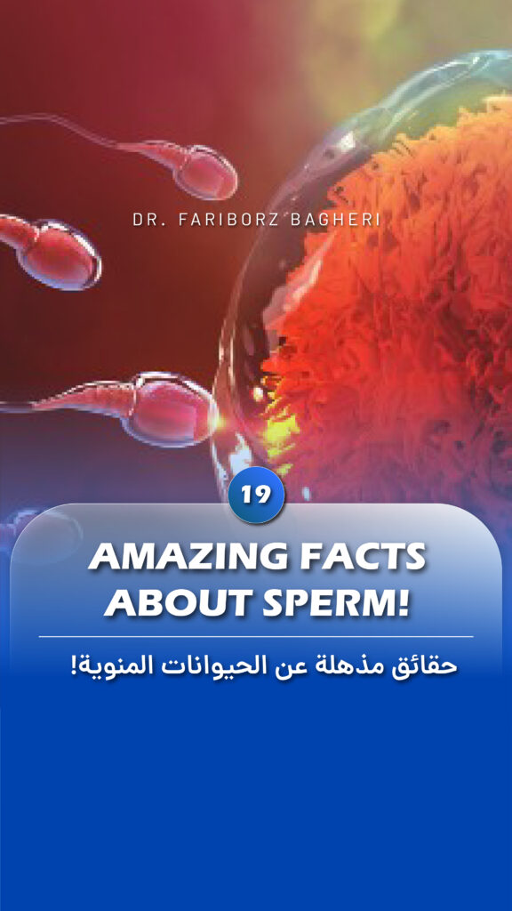 Amazing facts about sperm - dr fariborz baghheri